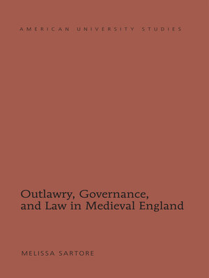 cover image of Outlawry, Governance, and Law in Medieval England